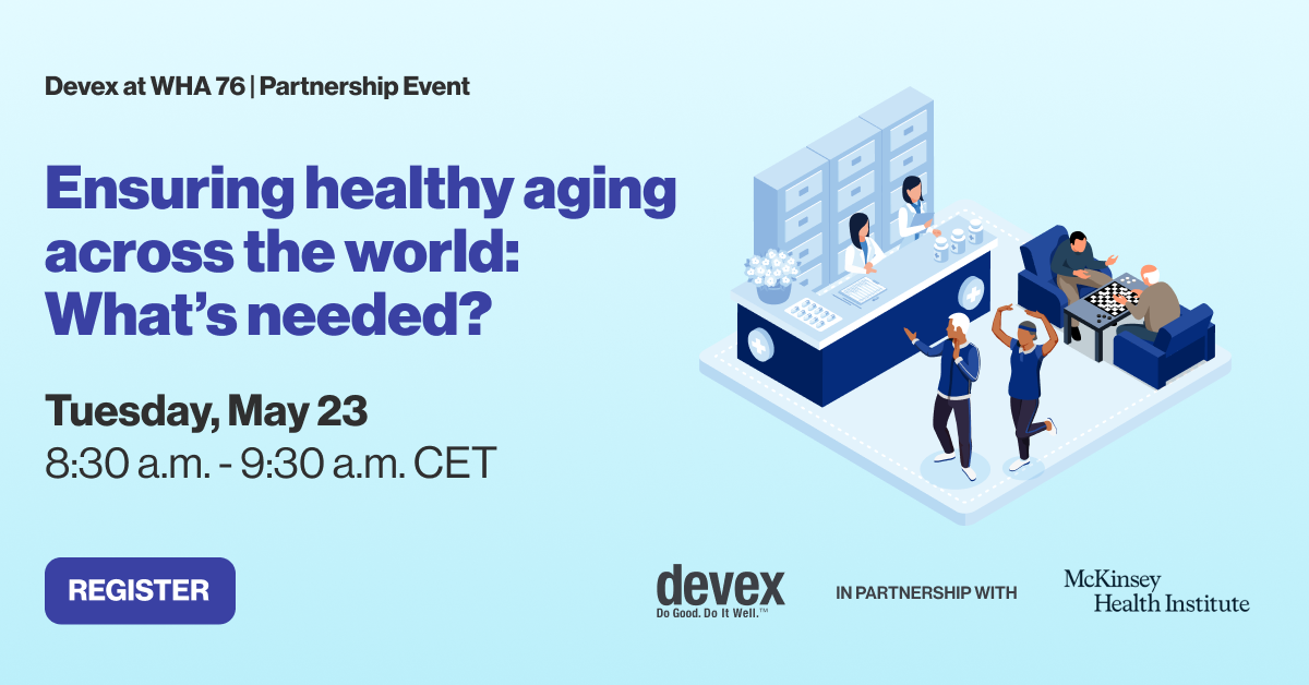 Ensuring Healthy Aging Across The World: What’s Needed?