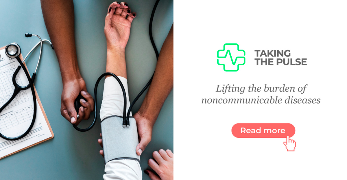 Taking the Pulse Lifting the burden of diseases